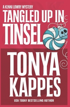 Tangled Up In Tinsel - Book #6 of the Kenni Lowry