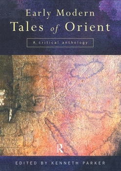 Paperback Early Modern Tales of Orient: A Critical Anthology Book