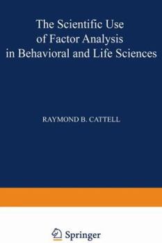 Hardcover The Scientific Use of Factor Analysis in Behavioral and Life Sciences Book