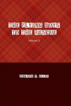 Paperback The Flying Boys to the Rescue Book