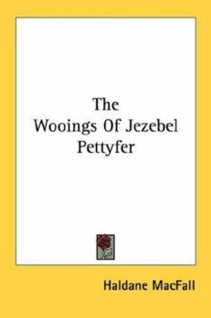 Paperback The Wooings Of Jezebel Pettyfer Book