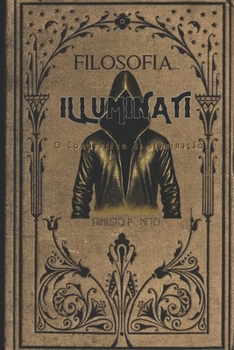 Paperback Filosofia Illuminati: Conhecimento Completo [Portuguese] Book