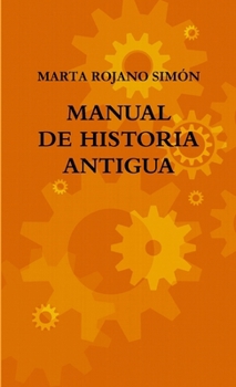 MANUAL DE HISTORIA ANTIGUA (Spanish Edition)