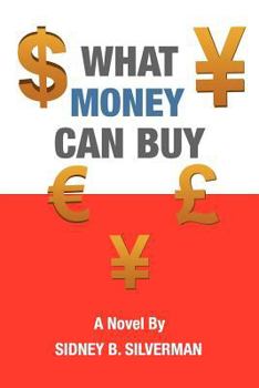 Paperback What Money Can Buy Book