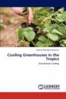 Paperback Cooling Greenhouses in the Tropics Book