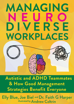 Managing Neurodiverse Workplaces: Autistic and ADHD Teammates & How Good Management Strategies Simply Benefit Everyone