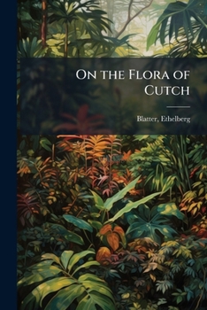 Paperback On the Flora of Cutch Book