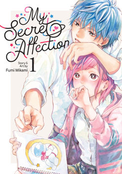 My Secret Affection Vol. 1 - Book #1 of the  [Kimi no Koto ga Suki de Ienai]