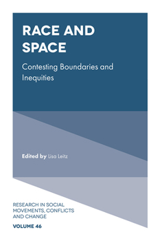 Hardcover Race and Space: Contesting Boundaries and Inequities Book