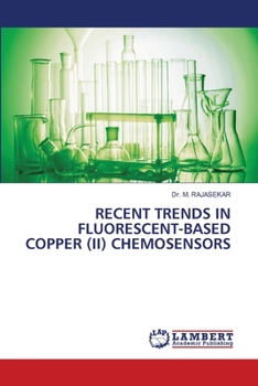 Paperback Recent Trends in Fluorescent-Based Copper (II) Chemosensors Book