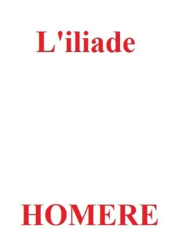 Paperback L'Iliade: ?dition int?grale [French] Book