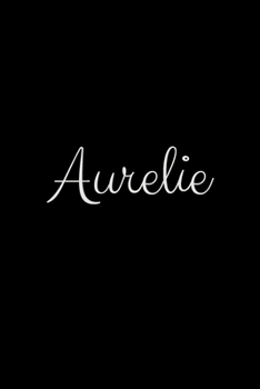 Aurelie: notebook with the name on the cover, elegant, discreet, official notebook for notes