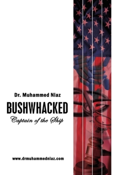 Paperback Bushwhacked: Captain of the Ship Book