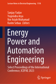 Hardcover Energy Power and Automation Engineering: Select Proceedings of the International Conference, Icepae 2023 Book