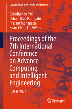 Paperback Proceedings of the 7th International Conference on Advance Computing and Intelligent Engineering: Icacie 2022 Book
