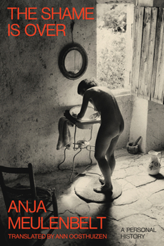 Paperback The Shame Is Over: A Personal History Book