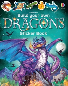 Build Your Own Dragons Sticker Book - Book  of the Build Your Own Sticker Book