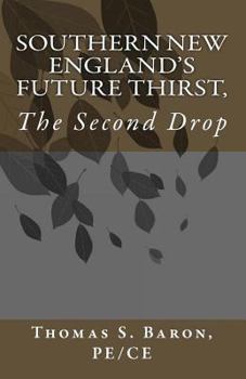 Paperback Southern New England's Future Thirst: The Second Drop Book