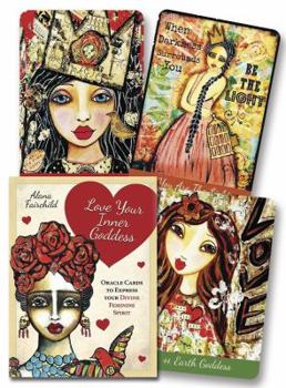 Cards Love Your Inner Goddess Cards: An Oracle to Express Your Divine Feminine Spirit Book