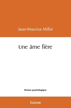 Paperback Une âme fière [French] Book