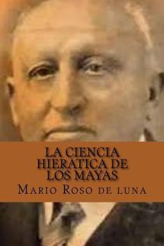 Paperback La Ciencia Hieratica de los Mayas (Spanish Edition) [Spanish] Book