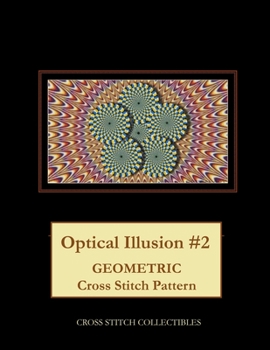 Paperback Optical Illusion #2: Geometric Cross Stitch Pattern [Large Print] Book