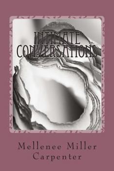 Paperback Intimate Conversations: A Collection of Free Verse Poetry Book