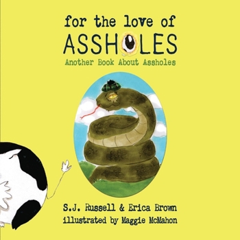 Hardcover For the Love of Assholes: Another Book about Assholes Book