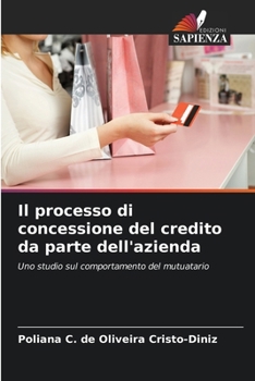 Il processo di concessione del credito da parte dell'azienda (Italian Edition)