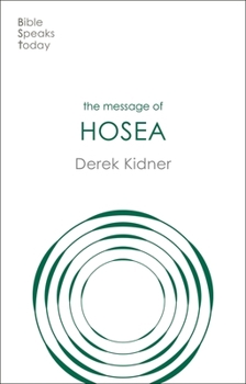 Paperback The Message of Hosea: Love To The Loveless Book