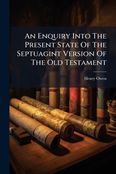 Paperback An Enquiry Into The Present State Of The Septuagint Version Of The Old Testament Book