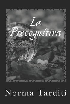 La Precognitiva (Eternity) - Book #4 of the Eternity