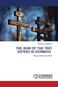 Paperback The War of the Two Sisters in Donbass Book