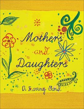 Hardcover Mothers and Daughters: A Loving Bond Book