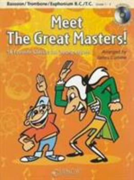 Paperback Meet the Great Masters!: Bassoon/Trombone/Euphonium B.C./T.C. - Grade 1-2 Book