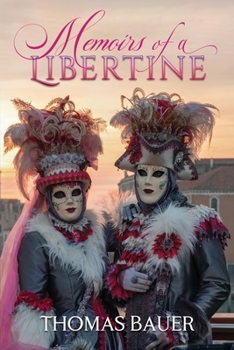 Paperback Memoirs of a Libertine: A Modern Picaresque Tale Book