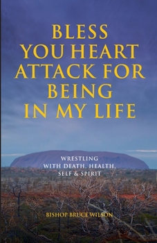 Paperback Bless You Heart Attack: For Being in My Life Book