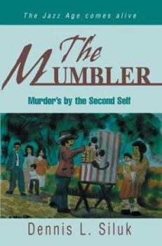 Paperback The Mumbler: Murder's by the Second Self Book