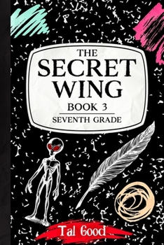 Paperback The Secret Wing: Book 3 - Seventh Grade Book