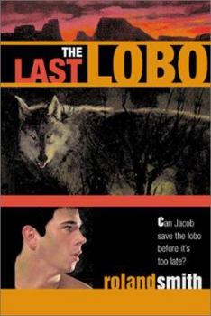 The Last Lobo - Book #3 of the Jacob Lansa