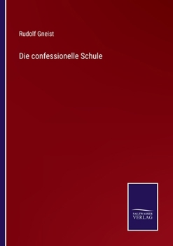 Paperback Die confessionelle Schule [German] Book