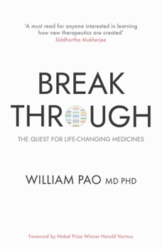 Paperback Breakthrough: The Quest for Life-Changing Medicines Book