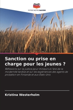 Sanction ou prise en charge pour les jeunes ? (French Edition)