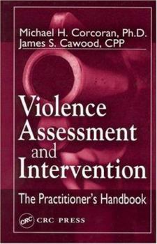 Cover for "Violence Assessment and Intervention: The Practitioner's Handbook"
