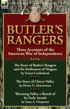 Paperback Butler's Rangers: Three Accounts of the American War of Independence Book