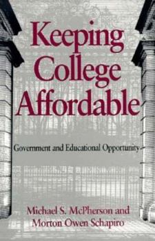 Paperback Keeping College Affordable: Government and Educational Opportunity Book