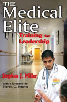 Paperback The Medical Elite: Training for Leadership Book