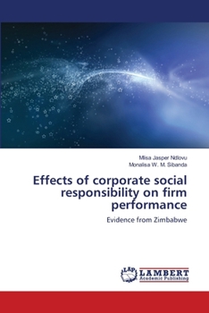 Effects of corporate social responsibility on firm performance: Evidence from Zimbabwe