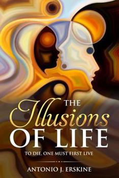 Paperback The Illusions of Life Book