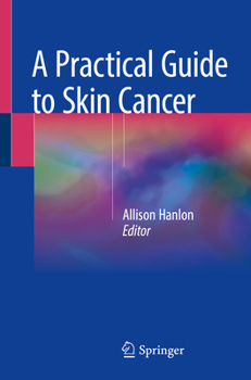 Paperback A Practical Guide to Skin Cancer Book